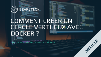 Illustration : Comment créer un cercle vertueux avec Docker ?