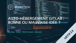 Auto-hébergement GitLab : bonne ou mauvaise idée ?